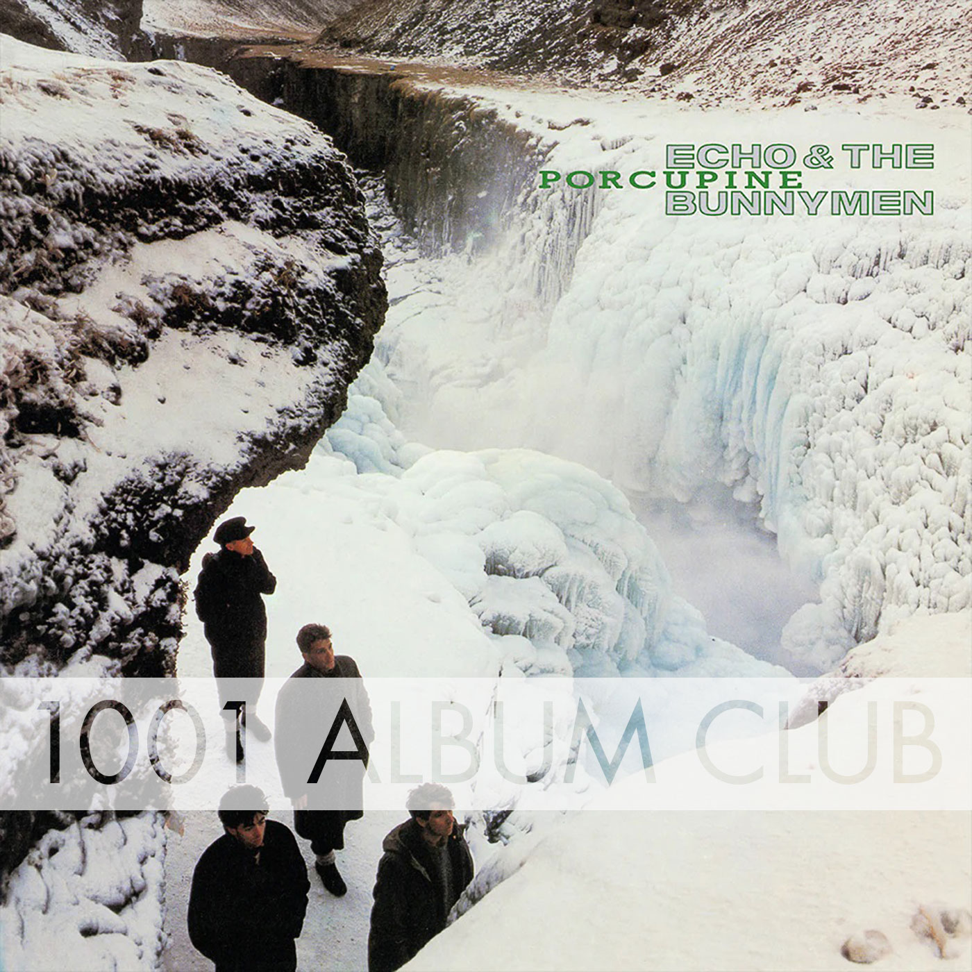 525 Echo and the Bunnymen – Porcupine – 1001 Album Club
